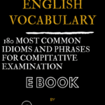 180 most important idioms and phrases for compitative examination